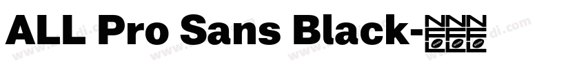 ALL Pro Sans Black字体转换